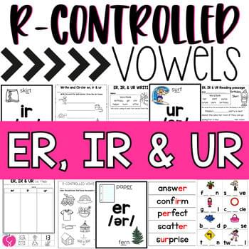 R-Controlled Vowels ER, IR & UR Activities Worksheets Reading Writing